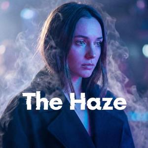 The Haze