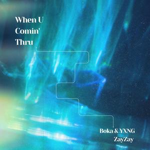 When U Comin' Thru? (feat. YXNG ZayZay) [Remix]