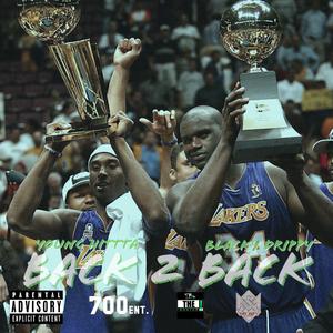 Back 2 Back (feat. Blacky Drippy)