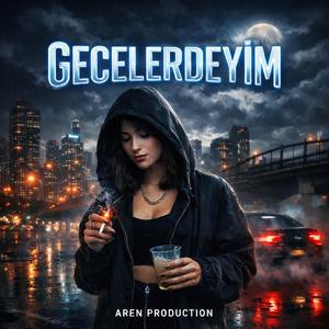 GECELERDEYİM
