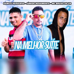 Na Melhor Suíte (feat. MC Saci)
