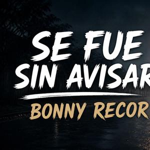 Se fue sin avisar