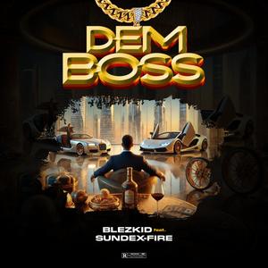 Dem Boss (feat. Sundex-fire)
