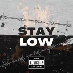 Stay Low