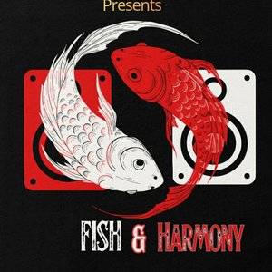 Fish and Harmony