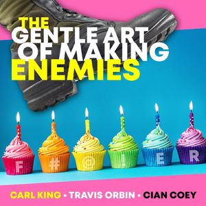 The Gentle Art of Making Enemies (feat. Travis Orbin & Cian Coey)