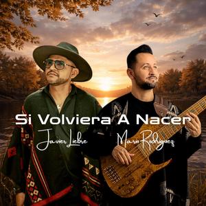 Si Volviera A Nacer