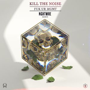 FUK UR MGMT (NGHTMRE Remix)