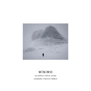 Mínimo (Leandro Fresco Remix) (Leandro Fresco Remix)