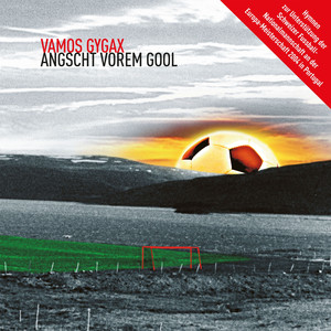 Angscht vorem Gool