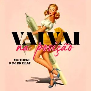 VAI VAI NA POSIÇÃO