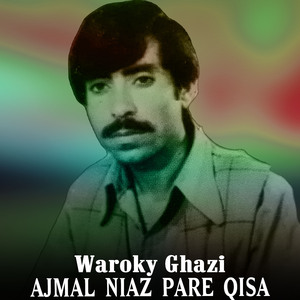 Ajmal Niaz Pare Qisa