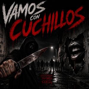 Vámonos con chucillos