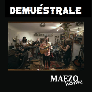 Demuéstrale - Maezohome (En Vivo)