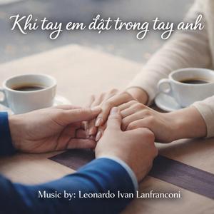 Khi tay em đặt trong tay anh