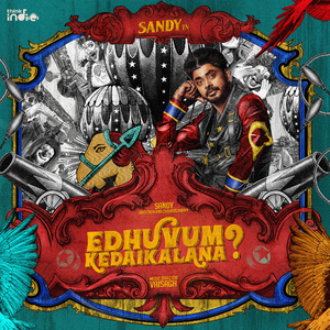Edhuvum Kedaikalana? (From "Think Indie")