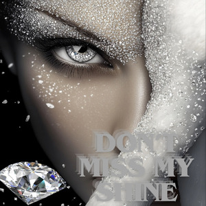 DON'T MISS MY SHINE (Remix)