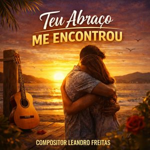 Teu Abraço Me Encontrou