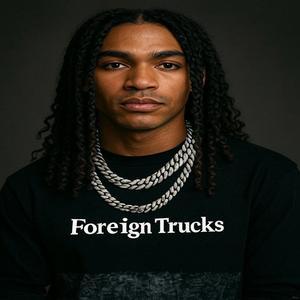 Foreign Trucks (feat. Reno Wavez)