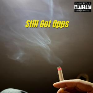 Still Got Opps