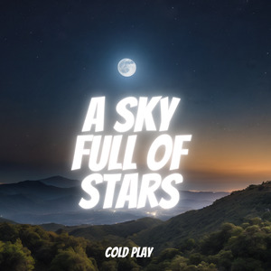 A Sky Full Of Stars (Remix)