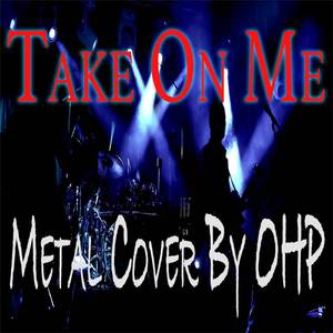 Take On Me (Metal Cover)