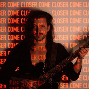 Come Closer