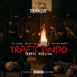 Traficando (Terkos Version)