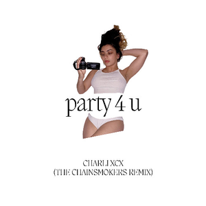 party 4 u (The Chainsmokers Remix)
