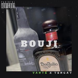 Bouji (feat. Tencay)