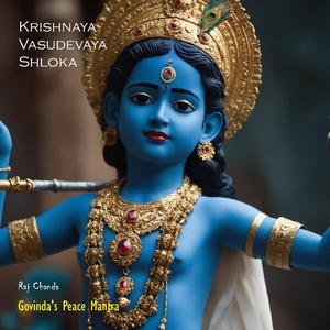 Govinda's Peace (Krishnaya Vasudevaya Shloka)