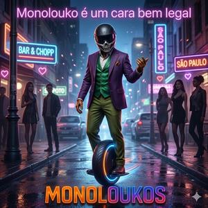 MonoLouko é um cara legal