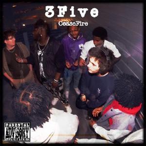 3Five (feat. Bliss2Chrome, 1iam, MoFetti, Bxd Mal, TDissle, VigiLante, Silas & Oskee)