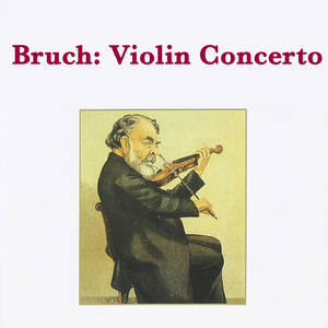 Bruch: Violin Concerto #1 In G Minor, Op. 26 - 3. Finale: Allegro Energico