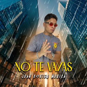 No Te Vayas