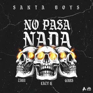 NO PASA NADA (feat. Zaki & Audiomaldito)