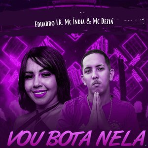 Vou Bota Nela