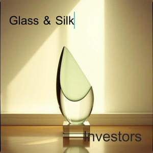 Glass & Silk