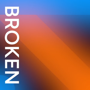 Broken