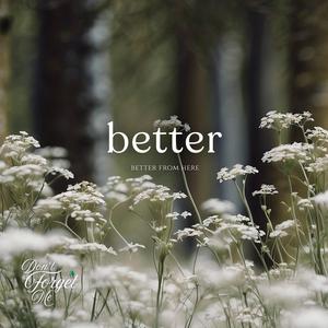 Better From Here