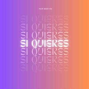 Si Quieres