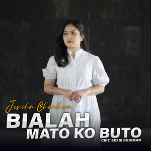 Bialah Mato Ko Buto