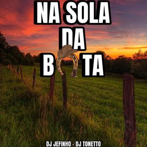 NA SOLA DA BOTA