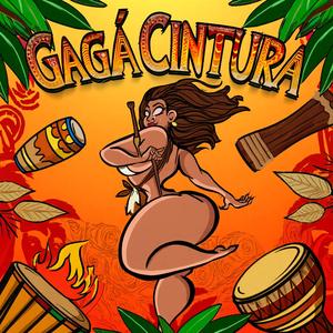 Gagà Cintura (Ritmo De Gagà)