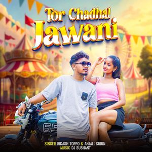 Tor Chadhal Jawani