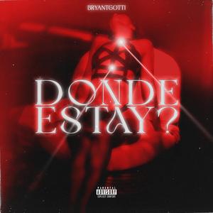 Donde Estay?