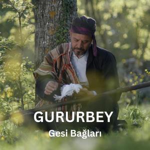 Gesi Bağları (in yorumuyla)