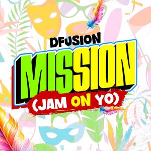 Mission (Jam On Yo)