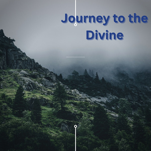 Journey to the Divine