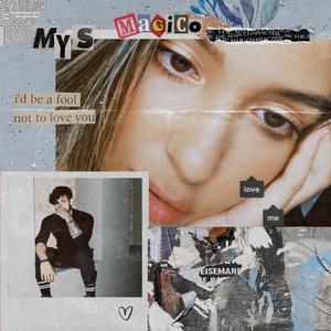 Mágico (My Baby Wanna Love Me)